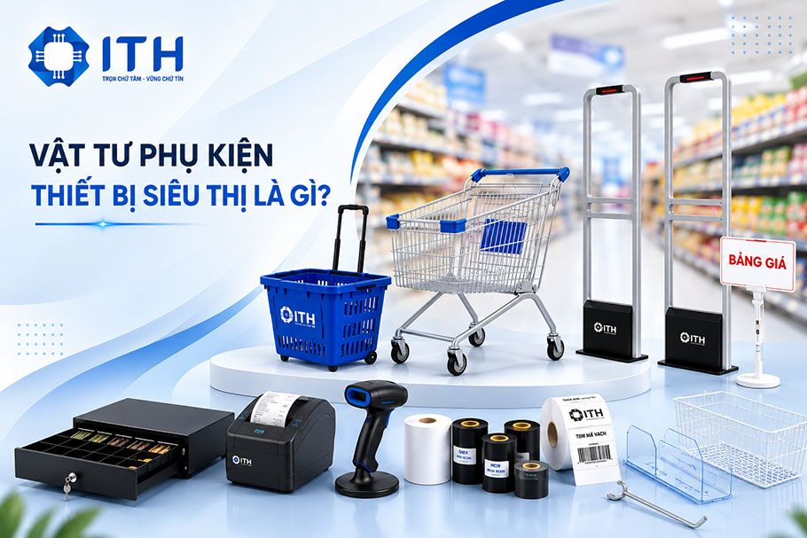 Vật tư phụ kiện thiết bị siêu thị