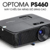 Máy chiếu Optoma PS460