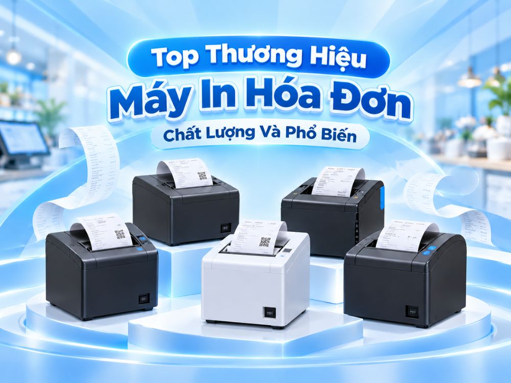 Top 9 thương hiệu máy in hóa đơn tốt và phổ biến nhất hiện nay