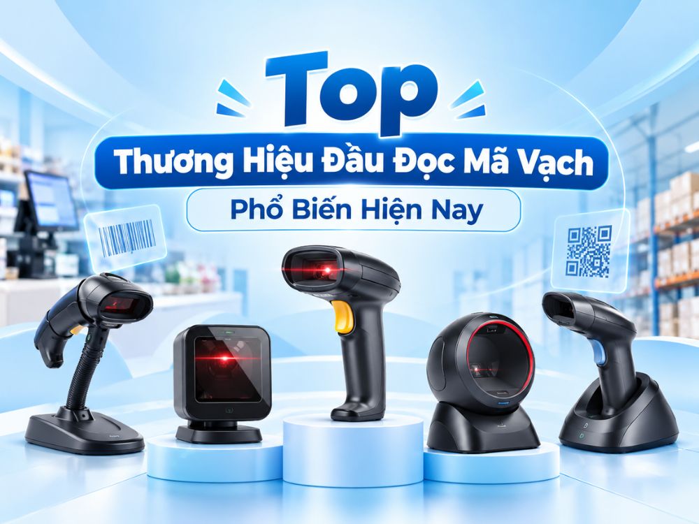 Top 12 thương hiệu đầu đọc mã vạch bán chạy nhất hiện nay và kinh nghiệm chọn mua