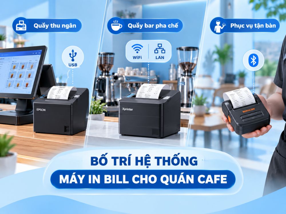 Bố trí hệ thống máy in bill cho quán cafe
